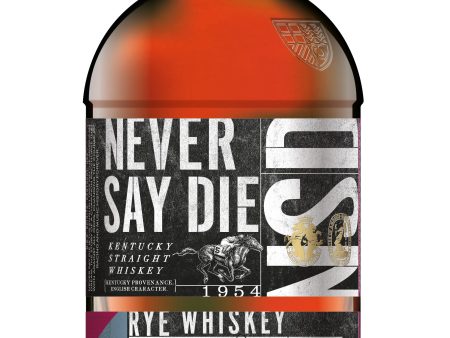 Never Say Die Rye Whiskey Discount